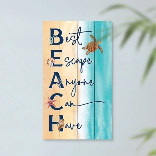Sign Best Escape Anyone Can Have