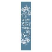 Sign VBB0041 - A Day At The Beach Restores The Soul