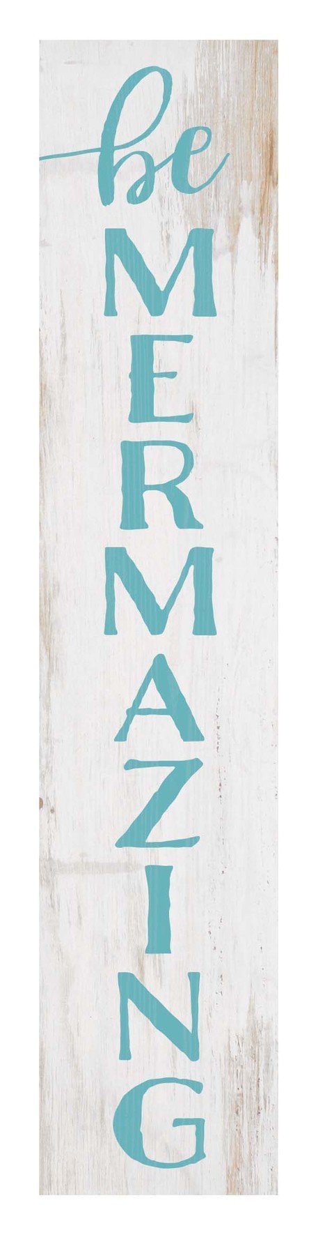 Clearance - Sign VBB0048 - Be Mermaizing