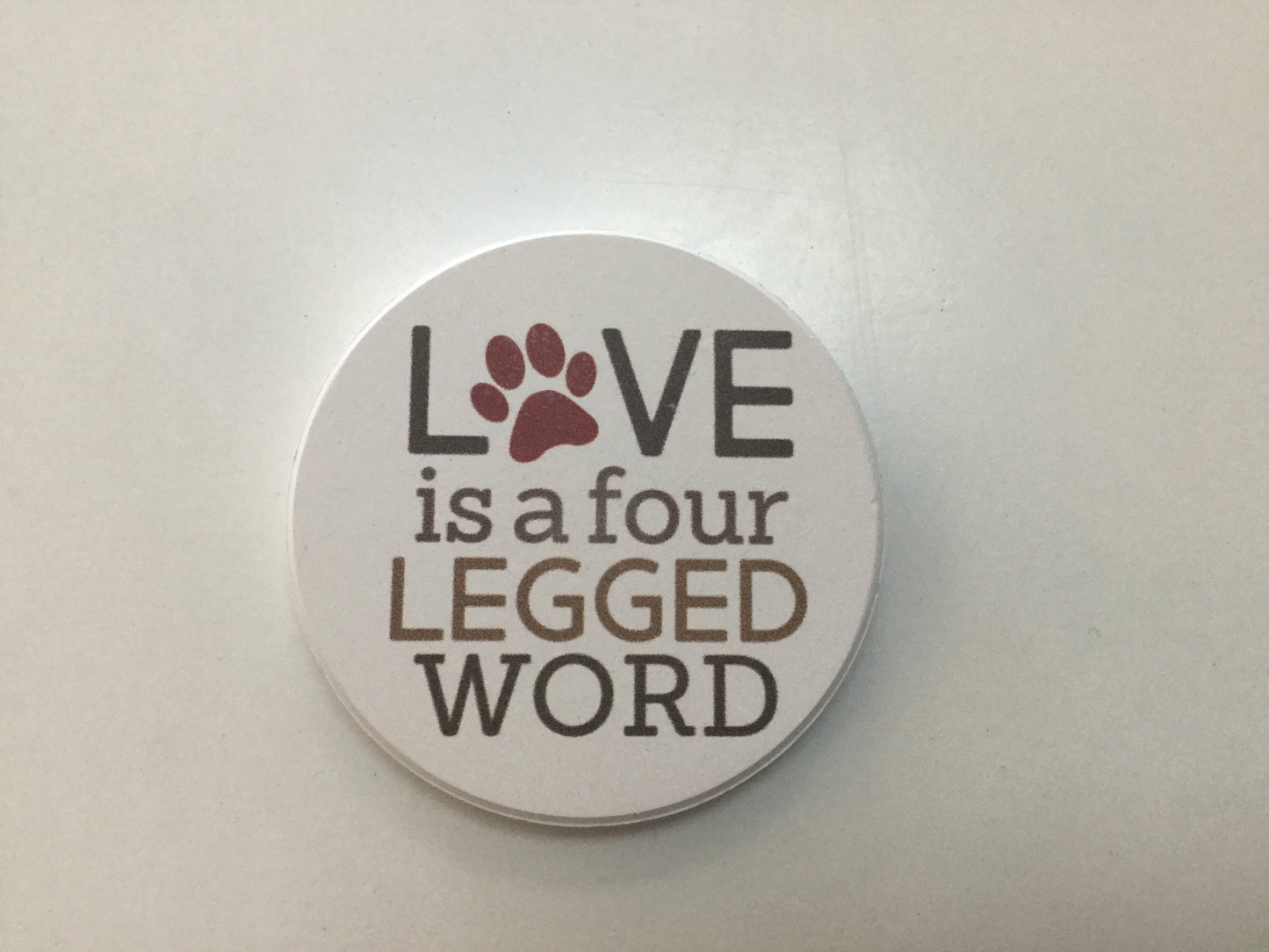 Car Coaster CST0152- Love is a four Legged Word