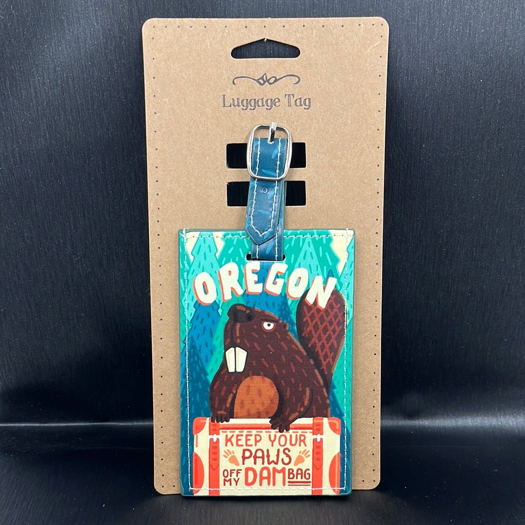 Luggage Tag - Oregon Beaver (Keep your paws off my dam bag)