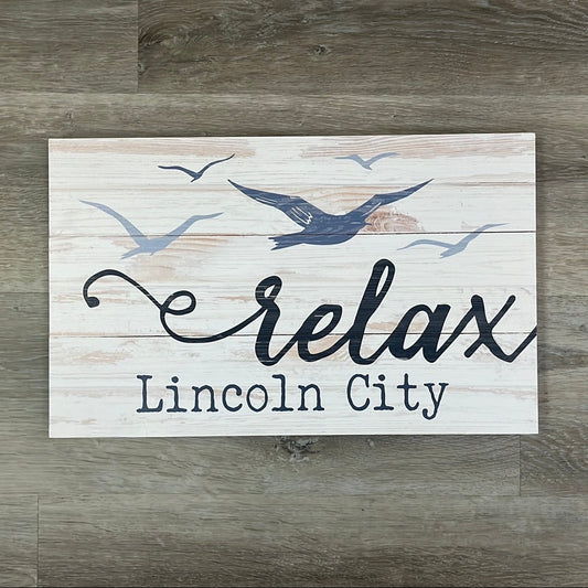 Relax Lincoln City Wooden Sign