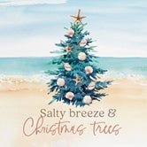 Sign - BEB0049 - Salty Breeze & Christmas Trees