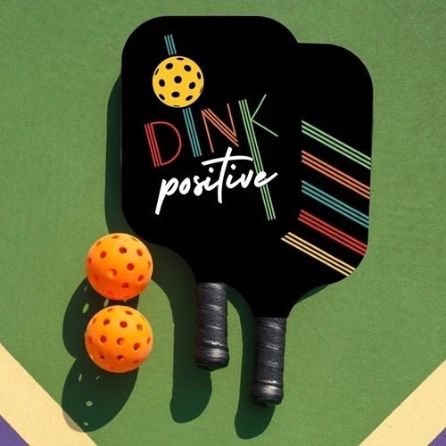 Pickleball Paddle Dink Positive