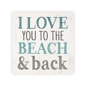 Coaster COA1367 - I Love You to the Beach & Back