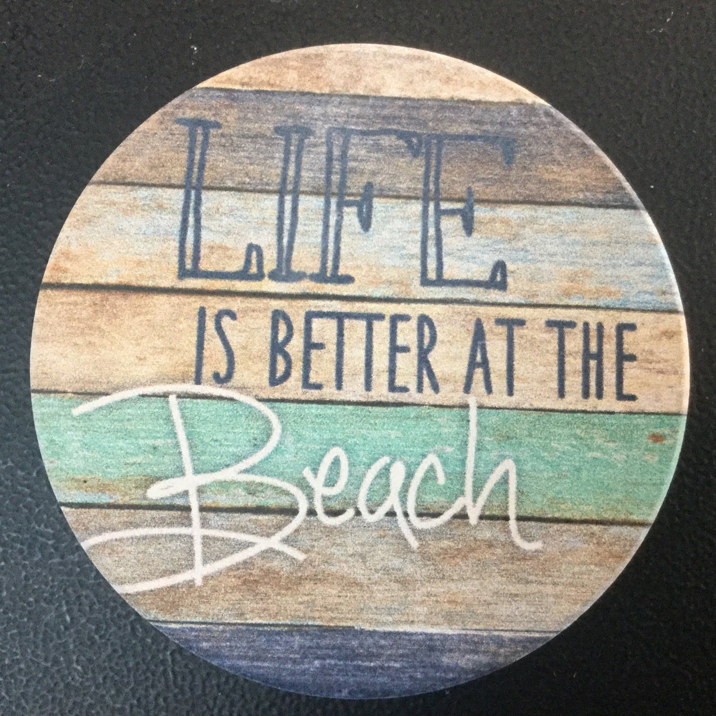 Car Coaster CST0058 - Life is better at the Beach