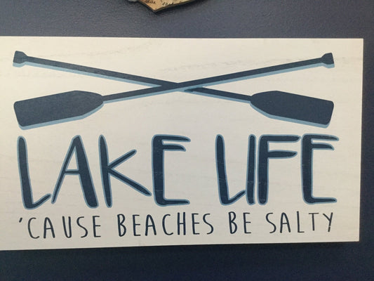 Sign - Lake Life