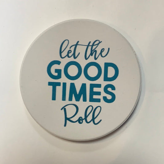 Clerance Car Coaster CSTS0794 - Let the Good Times