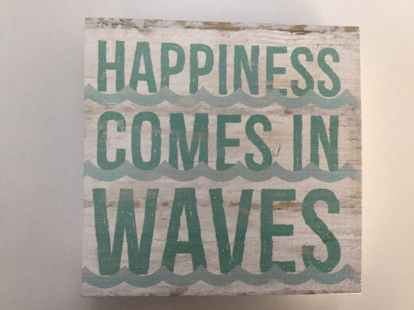 Sign - BHB0208 - Happiness Comes in Waves