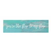 Sign - RDM0130 - Your the Flip to my Flop