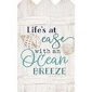 Sign - Life's at Ease With an Ocean Breeze