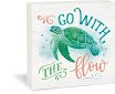 Sign - Go With the Flow Sea Turtle